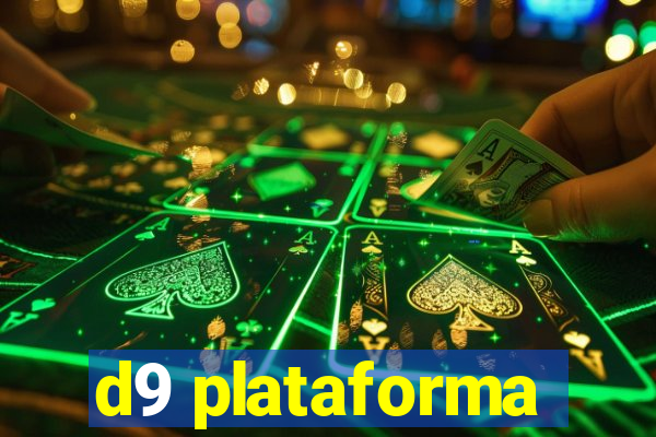 d9 plataforma